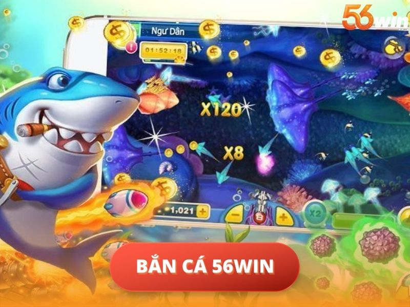 Bắn Cá 56WIN
